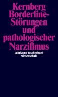 Borderline-Störungen und pathologischer Narzißmus di Otto F. Kernberg edito da Suhrkamp Verlag AG