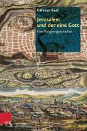Jerusalem und der eine Gott di Othmar Keel edito da Vandenhoeck + Ruprecht