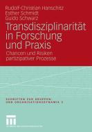 Transdisziplinarität in Forschung und Praxis di Rudolf-Christian Hanschitz, Esther Schmidt, Guido Schwarz edito da VS Verlag für Sozialw.