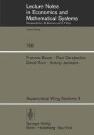 Supercritical Wing Sections II di F. Bauer, P. Garabedian, A. Jameson, D. Korn edito da Springer Berlin Heidelberg