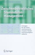 Zwischenbetriebliches Stammdatenmanagement di Jan Werner Schemm edito da Springer Berlin Heidelberg