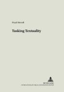 Tasking Textuality di Floyd Merrell edito da Lang, Peter GmbH