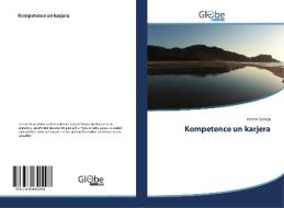 Kompetence un karjera di Rasma Garleja, Inta Kulberga edito da GlobeEdit