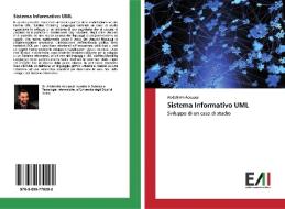 Sistema Informativo UML di Abdelkrim Acouassi edito da Edizioni Accademiche Italiane