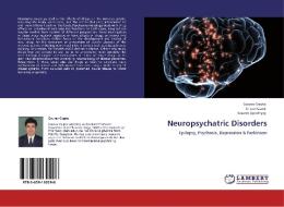 Neuropsychatric Disorders di Gaurav Gupta, Imran Kazmi, Gaurav Upadhyay edito da LAP Lambert Academic Publishing