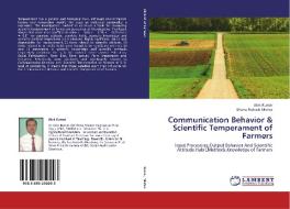 Communication Behavior & Scientific Temperament of Farmers di Alok Kumar, Bhanu Prakash Mishra edito da LAP Lambert Academic Publishing