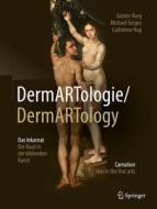 DermARTologie/DermARTtology di Günter Burg, Michael Geiges, Cathrine Hug edito da Springer-Verlag GmbH