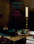 Truth: Works from the SØr Rusche Collection Oelde, Berlin edito da Kerber Verlag