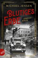 Blutiges Erbe di Michael Jensen edito da Aufbau Taschenbuch Verlag