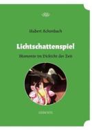 Lichtschattenspiel di Hubert Achenbach edito da Books On Demand