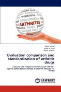 Evaluation comparison and standardization of arthritis drugs di Rohit Mittal, Jimish R. Patel, Rahul Sharma edito da LAP Lambert Academic Publishing