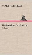 The Meadow-Brook Girls Afloat di Janet Aldridge edito da TREDITION CLASSICS