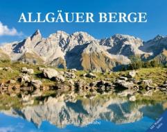 Allgäuer Berge di Gerald Schwabe edito da Brack Verlag GmbH