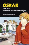 Oskar und die falschen Weihnachtsengel di Barbara Wendelken edito da Hase und Igel Verlag GmbH