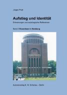 Aufstieg und Identität, Erinnerungen und soziologische Reflexionen, Band 2 di Jürgen Prott edito da Autorenverlag Karl Michael Scheriau