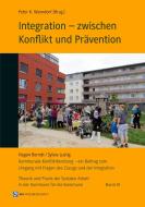 Integration - zwischen Konflikt und Prävention di Berndt Hagen, Sylvia Lustig edito da readbox publishing GmbH