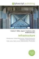 Infrastructure edito da Alphascript Publishing