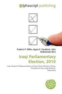 Iraqi Parliamentary Election, 2010 edito da Vdm Publishing House