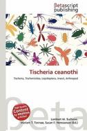 Tischeria Ceanothi edito da Betascript Publishing