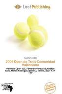 2004 Open De Tenis Comunidad Valenciana edito da Lect Publishing