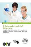 3-hydroxybutyryl-coa Epimerase edito da Civ