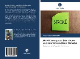 Mobilisierung und Stimulation von neuromuskulärem Gewebe di Dimitrios Athanasiadis edito da AV Akademikerverlag
