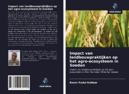 Impact van landbouwpraktijken op het agro-ecosysteem in Soedan di Reem Fadul Kabbar edito da Uitgeverij Onze Kennis