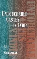 Untouchables Castes in India: The Raigar Movement (1940-2004) di Shyamlal edito da RAWAT PUBN