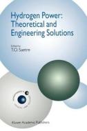 Hydrogen Power: Theoretical and Engineering Solutions edito da Springer Netherlands