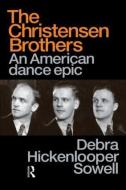 Christensen Brothers di Debra Hickenlooper Sowell edito da Routledge