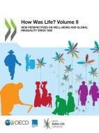 HOW WAS LIFE VOLUME II di OECD, edito da LIGHTNING SOURCE UK LTD