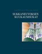 Sukkaneuvoksen kuukausisukat di Katja Makkonen, Sirkka-Liisa Huhtinen edito da Books on Demand
