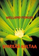 Vihreää kultaa di Wellamo Penger edito da Books on Demand