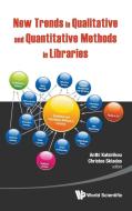 New Trends in Qualitative and Quantitative Methods in Libraries edito da World Scientific Publishing Company