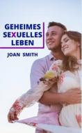 GEHEIMES SEXUELLES LEBEN di SMITH JOAN SMITH edito da Independently Published