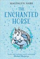 The Enchanted Horse di Magdalen Nabb edito da HarperCollins Publishers