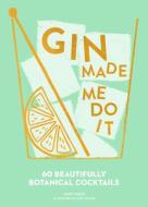 Gin Made Me Do It di Jassy Davis edito da HarperCollins Publishers