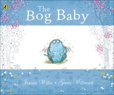 The Bog Baby di Jeanne Willis edito da Penguin Books Ltd