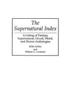 The Supernatural Index di William Cantento, Mike Ashley edito da Greenwood Press