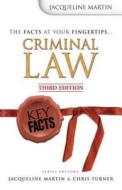 Key Facts: Criminal Law 3rd Edition di Jacqueline Martin edito da Routledge