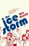 The Ice Storm di Rick Moody edito da Little, Brown Book Group