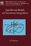 Equilibrium Models and Variational Inequalities di Igor Konnov edito da BUTTERWORTH HEINEMANN