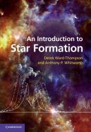 An Introduction to Star Formation di Derek (University of Central Lancashire Ward-Thompson, Anthony P. (Cardiff University) Whitworth edito da Cambridge University Press