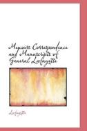 Memoirs Correspondence And Manuscripts Of General Lafayette di Lafayette edito da Bibliolife