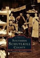 Southern Schuylkhill County di Jennifer L. Bowen-Frantz edito da ARCADIA PUB (SC)