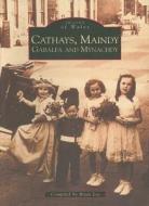 Cathays, Maindy, Gabalfa and Mynachdy di Brian Lee edito da The History Press Ltd