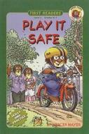 Play It Safe di Mercer Mayer edito da Perfection Learning