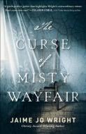 The Curse of Misty Wayfair di Jaime Jo Wright edito da Baker Publishing Group