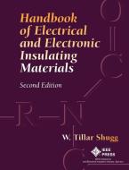 Handbook Electrical Electronic Insul 2e di Shugg edito da John Wiley & Sons