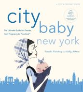City Baby New York di Pamela Weinberg edito da Universe Publishing